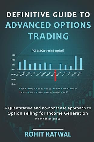 definitive guide to advanced options trading a quantitative and no nonsense approach to option selling for