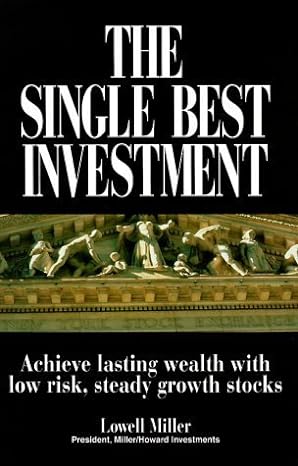 the single best investment 1st edition lowell miller 1580621341, 978-1580621342