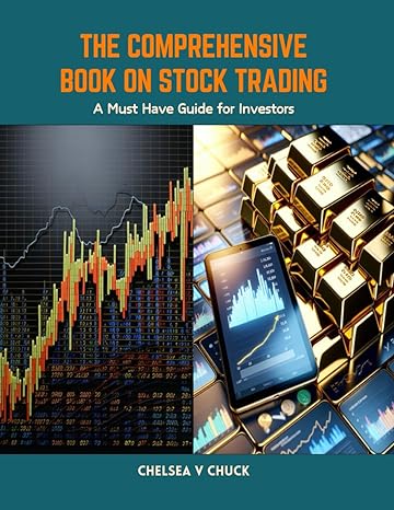 the comprehensive book on stock trading a must have guide for investors 1st edition chelsea v chuck