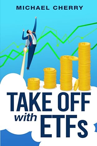 take off with etfs 1st edition michael cherry b08m2bc41d, 979-8554211089