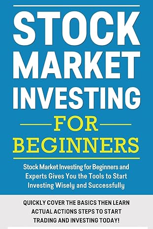 stock market investing for beginners stock market investing for beginners as well as experts gives you the
