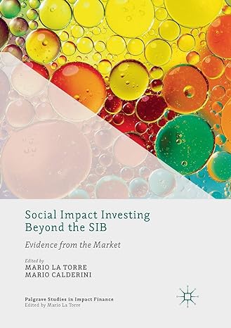 social impact investing beyond the sib evidence from the market 1st edition mario la torre ,mario calderini