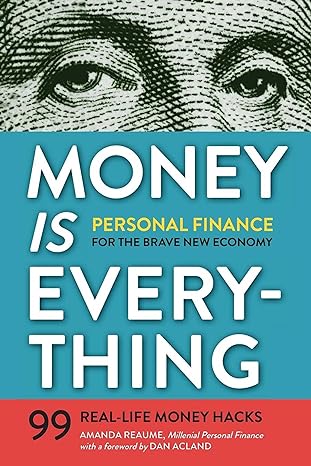 money is everything personal finance for the brave new economy gld edition amanda reaume 1623155347,