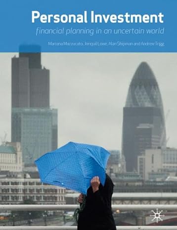 personal investment financial planning in an uncertain world 2010th edition mariana mazzucato ,jonquil lowe