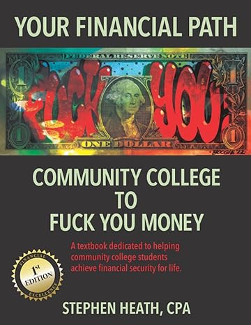 your financial path community college to fuck you money 1st edition prof stephen heath b09y4nwsvp,