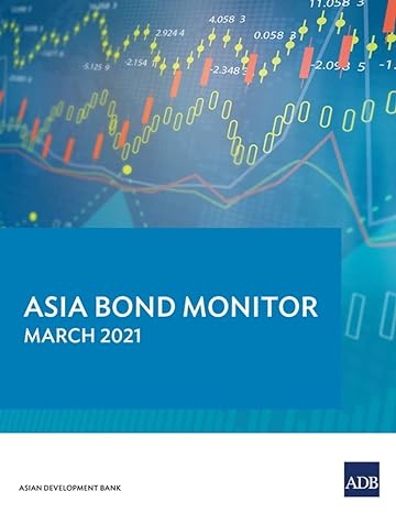 asia bond monitor march 2021 1st edition asian development bank 9292627716, 978-9292627713
