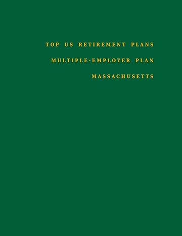 top us retirement plans multiple employer plan massachusetts employee benefit plans 1st edition mr omar