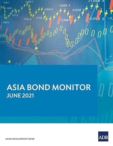 asia bond monitor june 2021 1st edition asian development bank 9292629220, 978-9292629229
