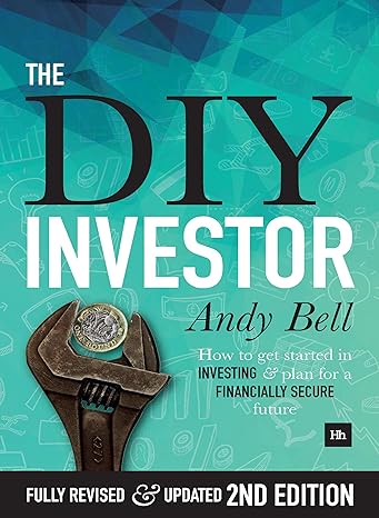 the diy investor how to get started in investing and plan for a financially secure future 2nd edition andy