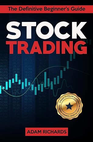 stock trading the definitive beginners guide 15 rules to follow and 9 rookie mistakes to avoid towards your