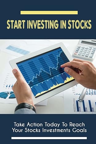 start investing in stocks take action today to reach your stocks investments goals stock trading strategy 1st
