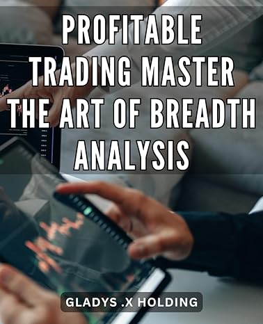 profitable trading master the art of breadth analysis boost your trading profits with expert breadth analysis