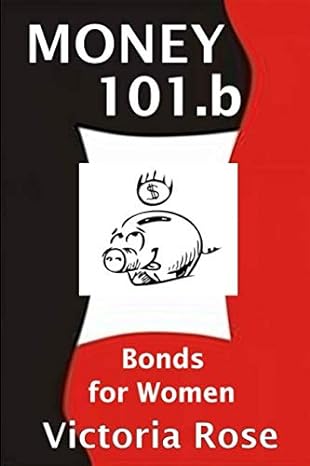 money 101 b bonds for women 1st edition victoria rose 1718161344, 978-1718161344