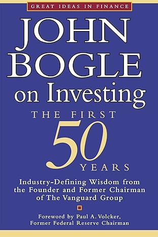 john bogle on investing the first 50 years 1st edition john bogle 0071761039, 978-0071761031