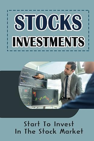 stocks investments start to invest in the stock market 1st edition genaro kniess b09ync7kwp, 979-8811188710