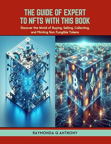the guide of expert to nfts with this book discover the world of buying selling collecting and minting non