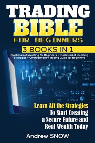 trading bible for beginners 3 books in 1 stock market investing for beginners + stock market investing
