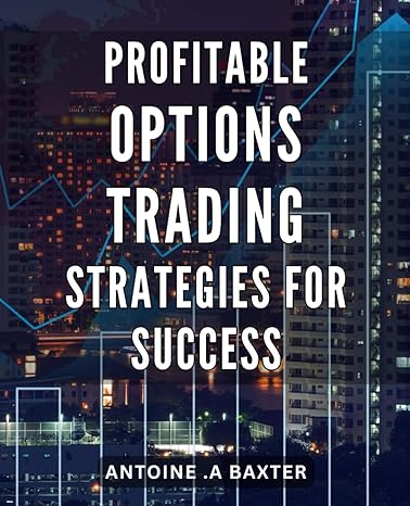 profitable options trading strategies for success maximize your profits with proven options trading