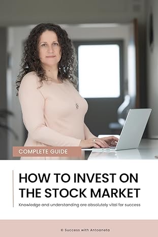 how to invest on the stock market knowledge and understanding are absolutely vital for success 1st edition
