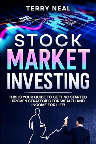 stock market investing this is your guide to getting started proven strategies for wealth and income for life