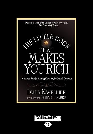 the little book that makes you rich a proven market beating formula for growth investing 16th edition louis
