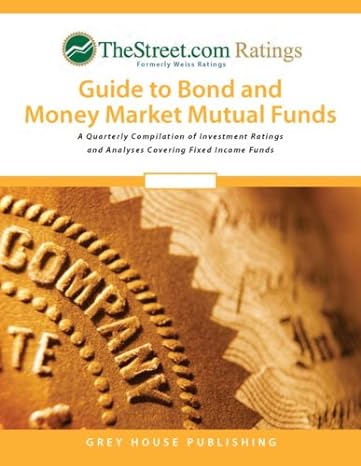 thestreet com ratings guide to bond and money market mutual funds a quarterly compilation of investment