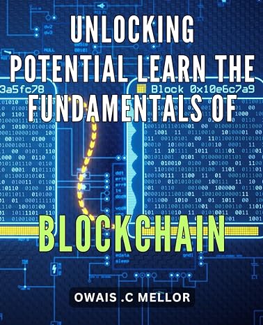 unlocking potential learn the fundamentals of blockchain the ultimate guide to master blockchain technology