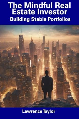 the mindful real estate investor building stable portfolios 1st edition lawrence taylor b0cdz44h8v,