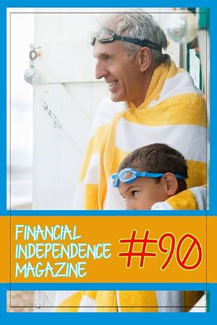 financial independence magazine #90 learn how to create passive income through real estate investments and