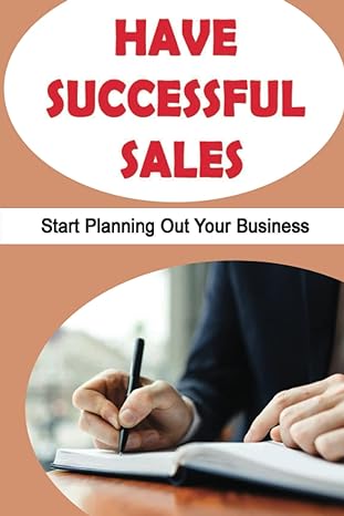have successful sales start planning out your business 1st edition lesia navanjo b09yrzn5sg, 979-8811256945
