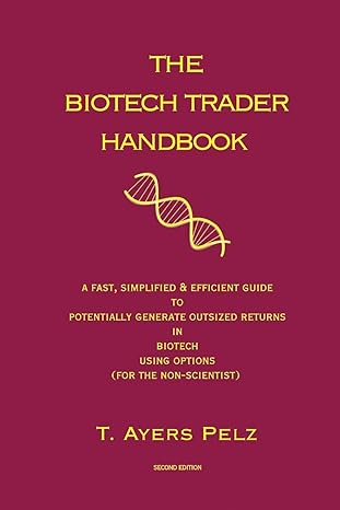 the biotech trader handbook a fast simplified and efficient guide to potentially generate outsized returns in