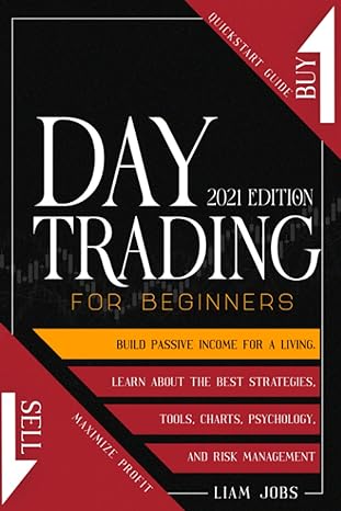 day trading for beginners quickstart guide to learn about the best strategies tools charts psychology and