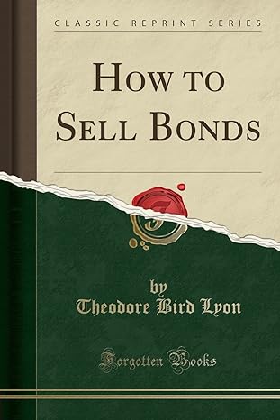 how to sell bonds 1st edition theodore bird lyon 1527632539, 978-1527632530
