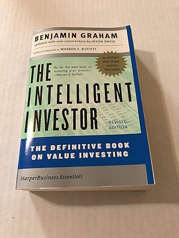 intelligent investor a book of practical counsel 407th edition benjamin/ zweig jason graham b0002x1jku