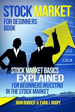 stock market for beginners book stock market basics explained for beginners investing in the stock market 1st