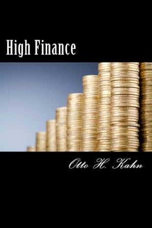 high finance 1st edition otto h khan 1539393380, 978-1539393382