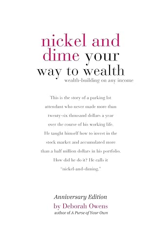 nickel and dime your way to wealth wealth building on any income 3rd edition deborah owens 0976700948,