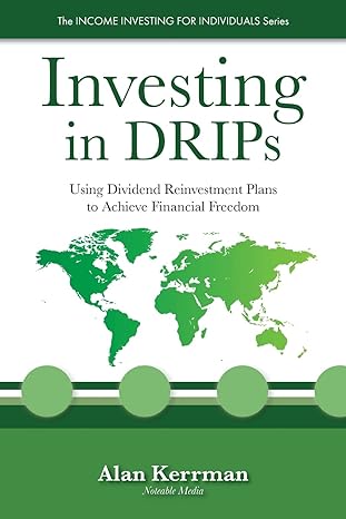 investing in drips using dividend reinvestment plans to achieve financial freedom 1st edition alan kerrman