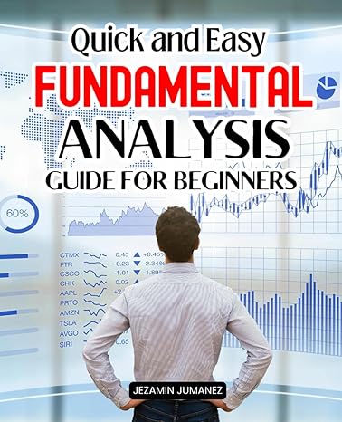 quick and easy fundamental analysis guide for beginners navigating the financial seas with confidence and