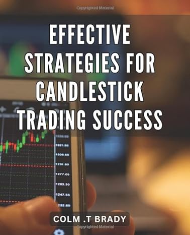 effective strategies for candlestick trading success proven techniques for candlestick trading mastery boost
