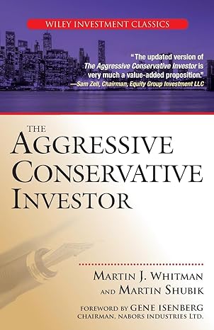 the aggressive conservative investor 1st edition martin j whitman ,martin shubik ,gene isenberg 0471768057,