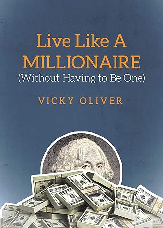 live like a millionaire 1st edition vicky oliver 1629147532, 978-1629147536