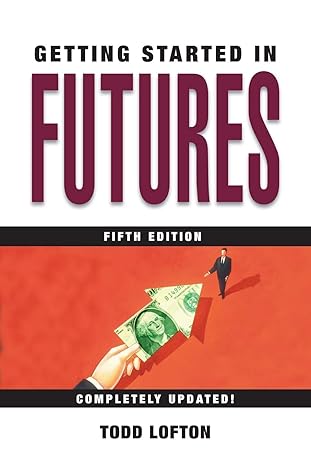 getting started in futures 5th edition todd lofton 0471732923, 978-0471732921