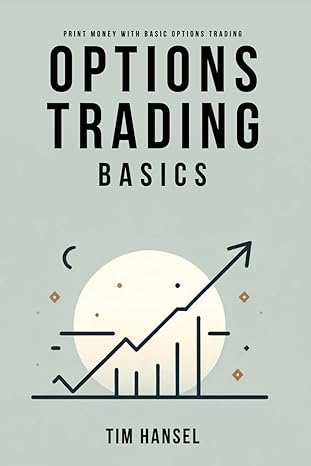 options trading basics print money with basic options trading the ultimate 5 step system to making