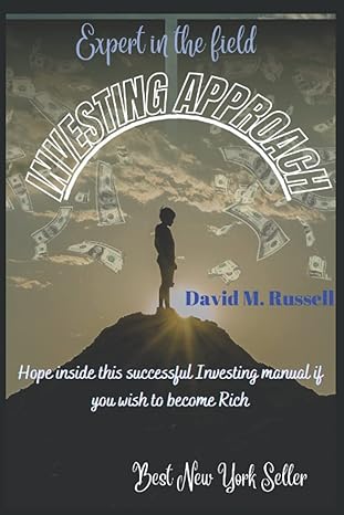 investing approach hope inside this successful investing manual if you wish to become rich 1st edition david