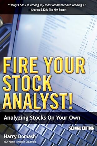 fire your stock analyst analyzing stocks on your own analyzing stocks on your own updated edition harry