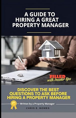 a guide to hiring a great property manager discover the best questions to ask before hiring a property