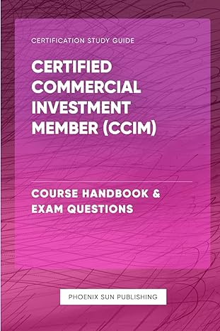 certified commercial investment member course handbook and exam questions 1st edition ps publishing