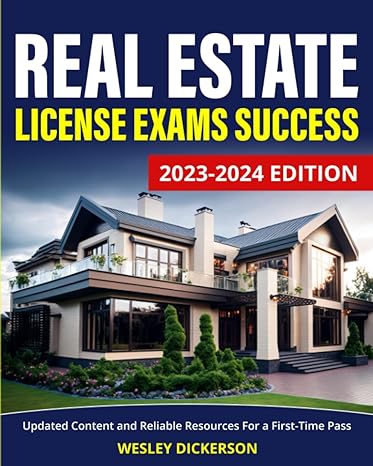 real estate license exams success 2023   updated content and reliable resources for a fist time pass 2024th