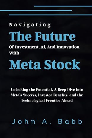 navigating the future of investment ai and innovation with meta stock unlocking the potential a deep dive